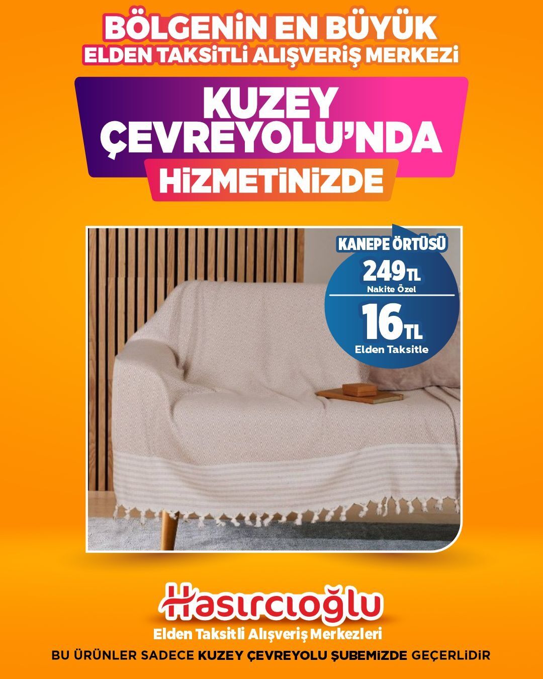 KANEPE ÖRTÜSÜ  ! SADECE KUZEY ÇEVRE YOLUNDA GEÇERLİDİR !