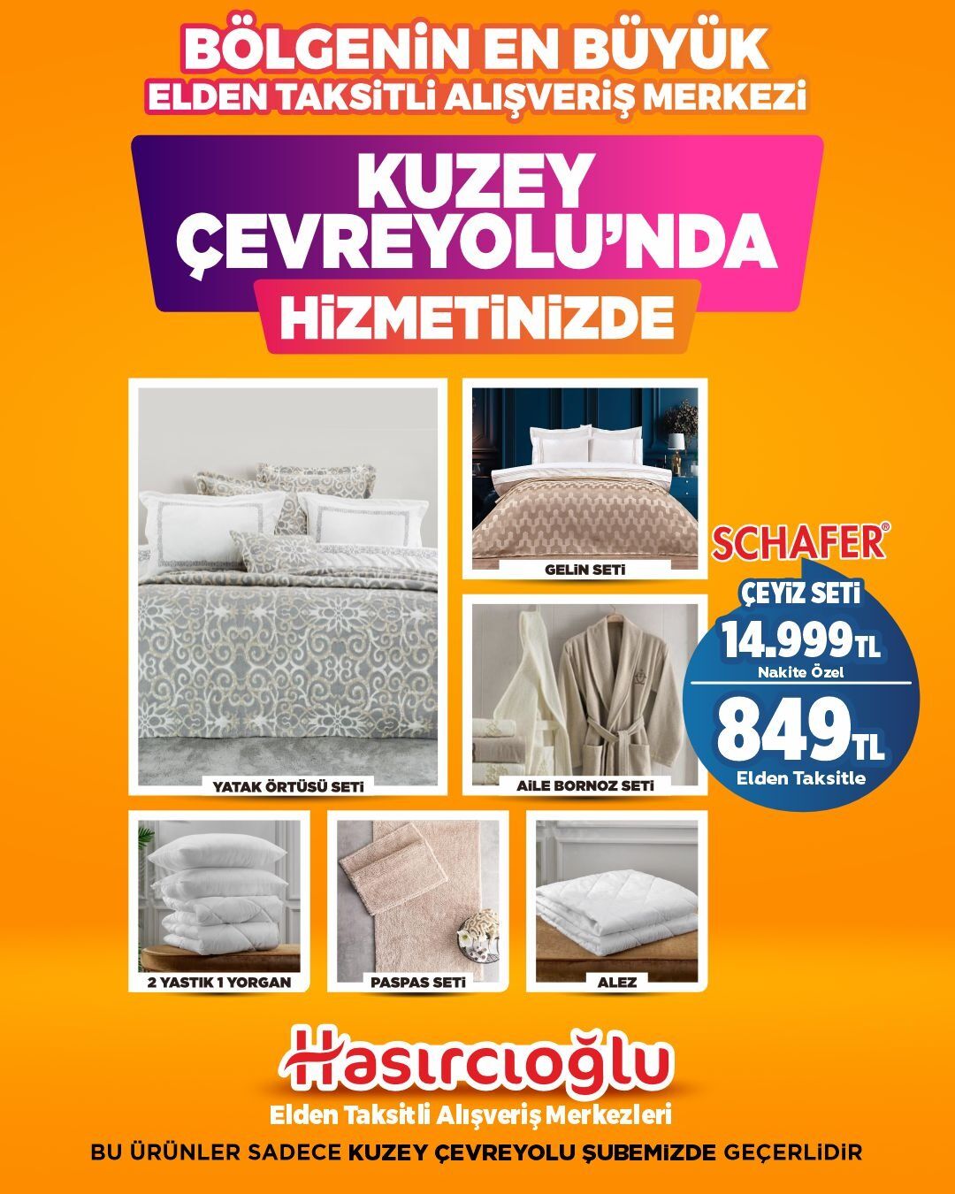 SCHAFER ÇEYİZ SETİ    ! SADECE KUZEY ÇEVRE YOLUNDA GEÇERLİDİR !