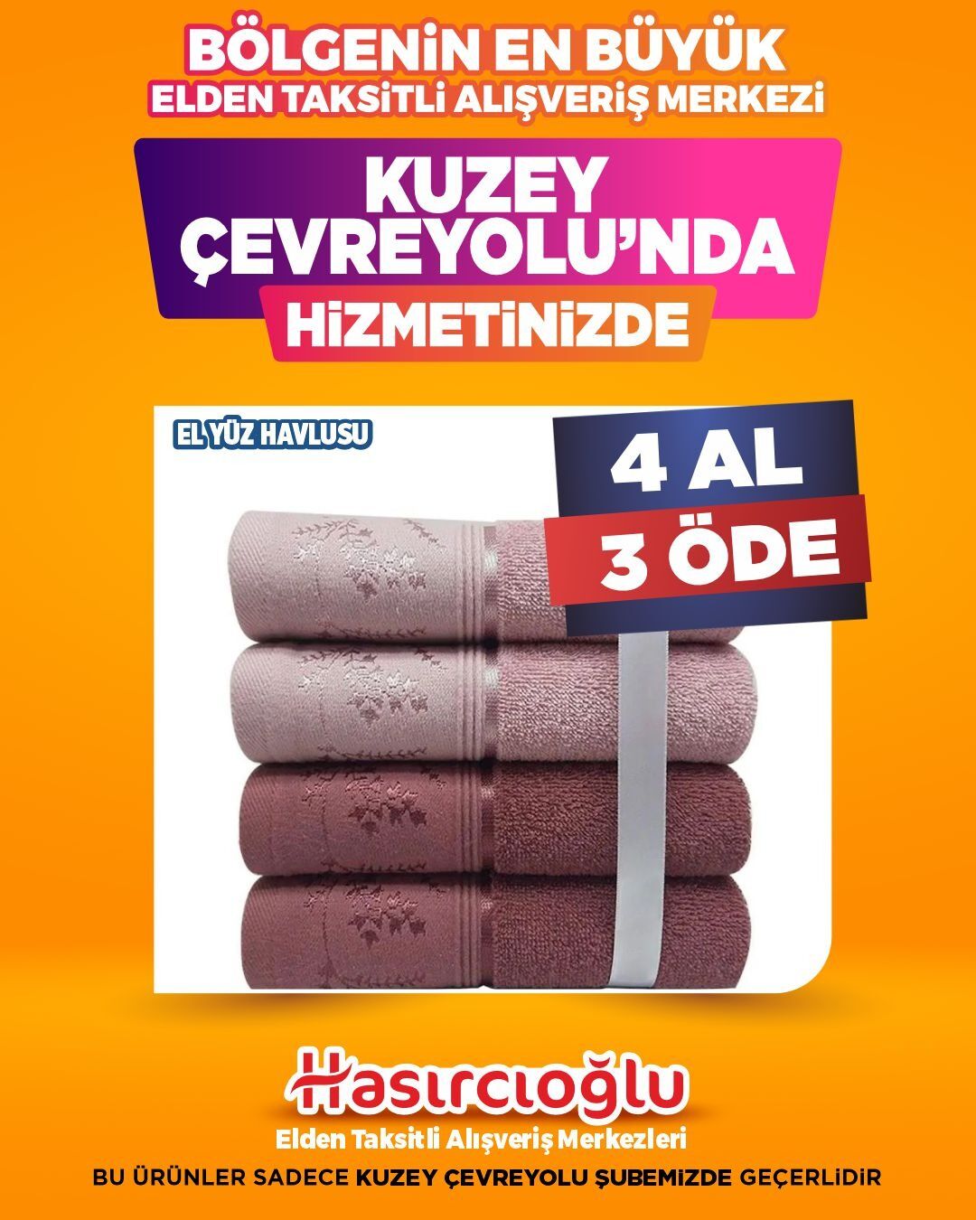 EL YÜZ HAVLUSU ! SADECE KUZEY ÇEVREYOLUNDA GEÇERLİDİR !